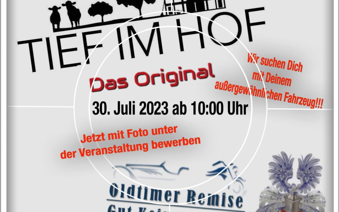 Tief im Hof – Das Original Oldtimer Remise-Gut Keinemann- e.V.
